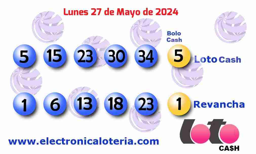 Loto Cash y Revancha del Lunes 27 de Mayo de 2024