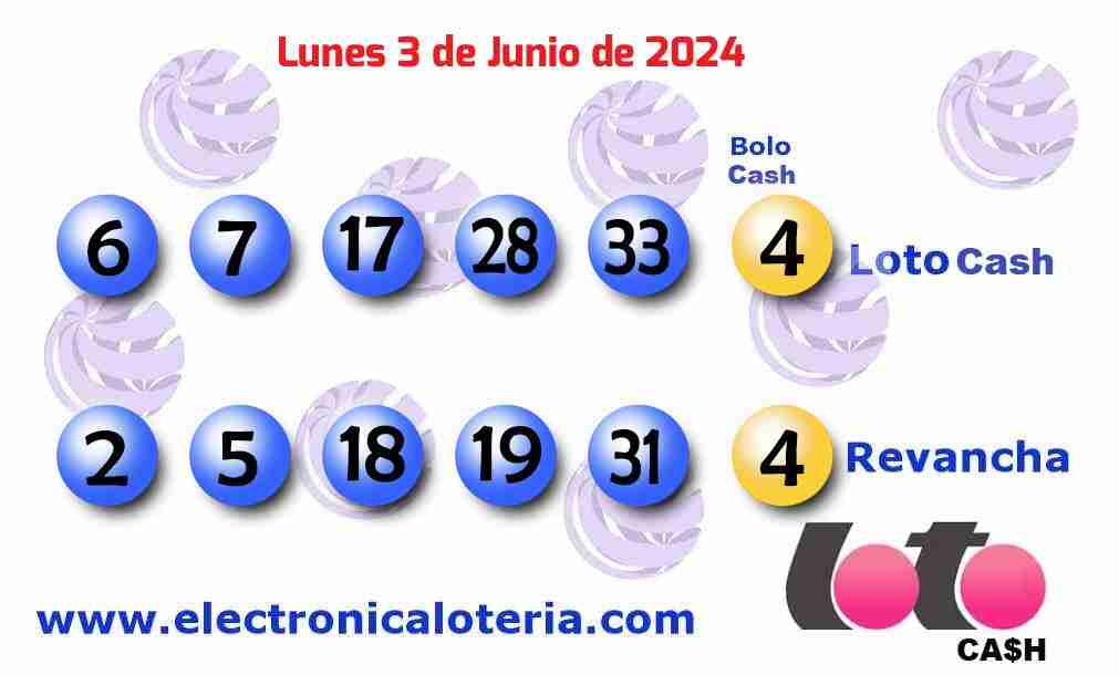 Loto Cash y Revancha del Lunes 3 de Junio de 2024