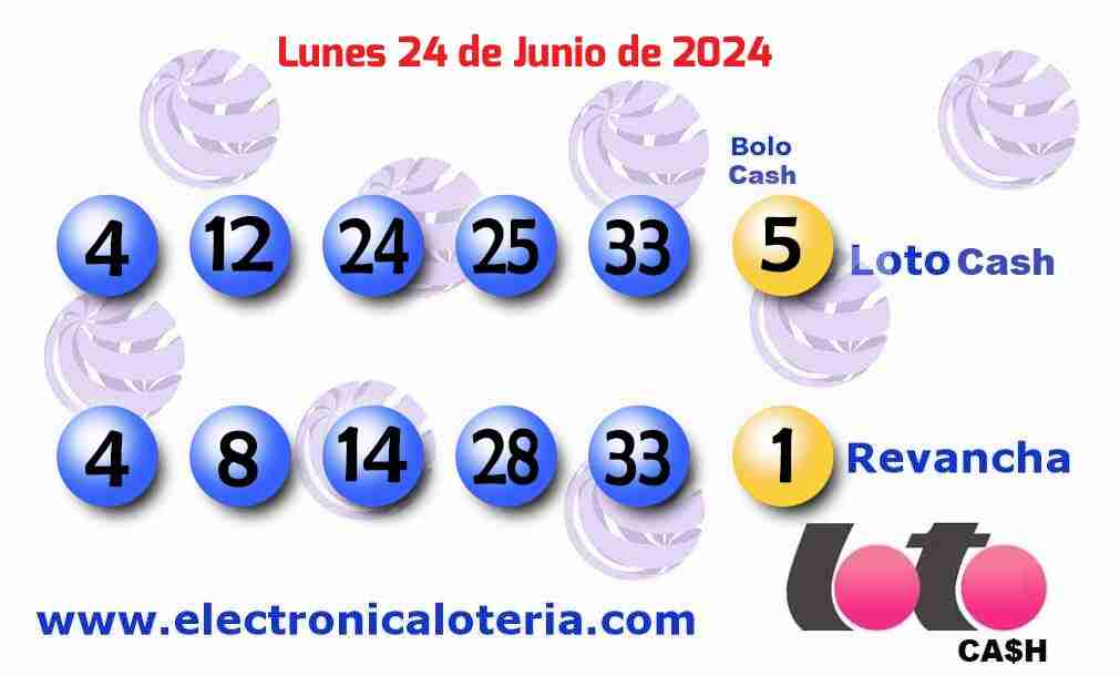 Loto Cash y Revancha del Lunes 24 de Junio de 2024