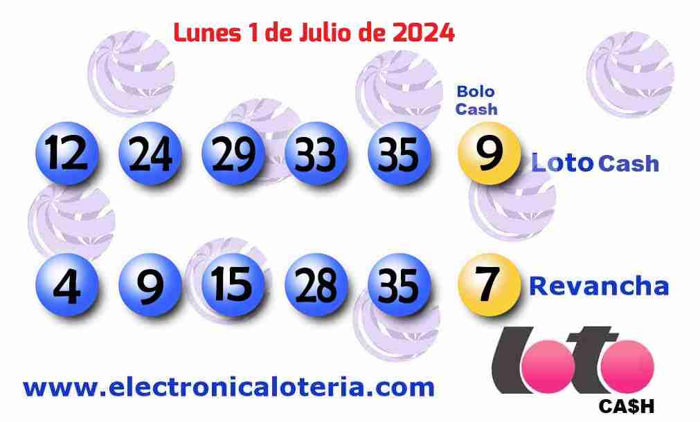 Loto Cash y Revancha del Lunes 1 de Julio de 2024