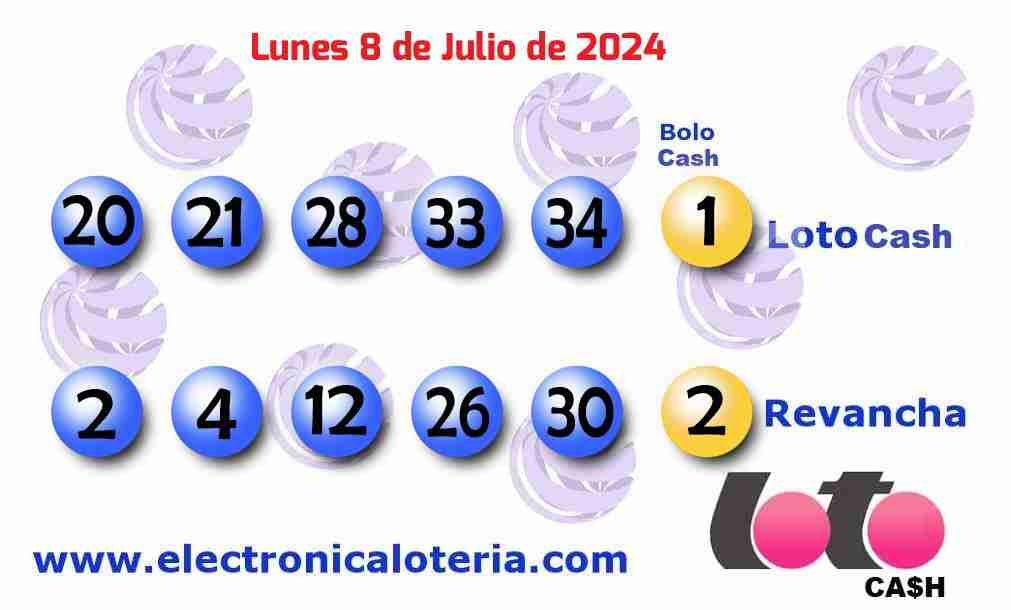 Loto Cash y Revancha del Lunes 8 de Julio de 2024