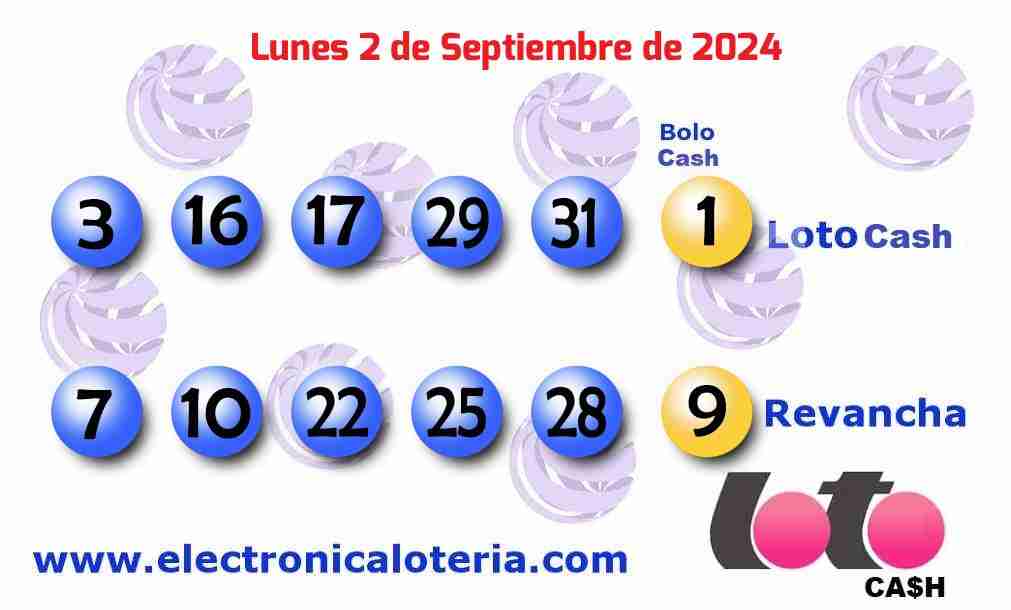 Loto Cash y Revancha del Lunes 2 de Septiembre de 2024