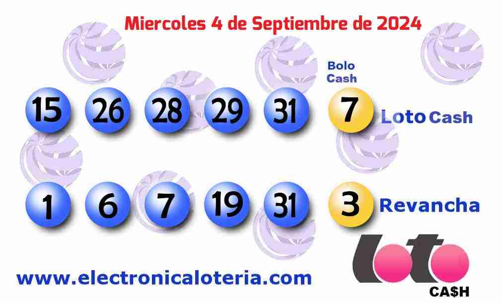 Loto Cash y Revancha del Miércoles 4 de Septiembre de 2024