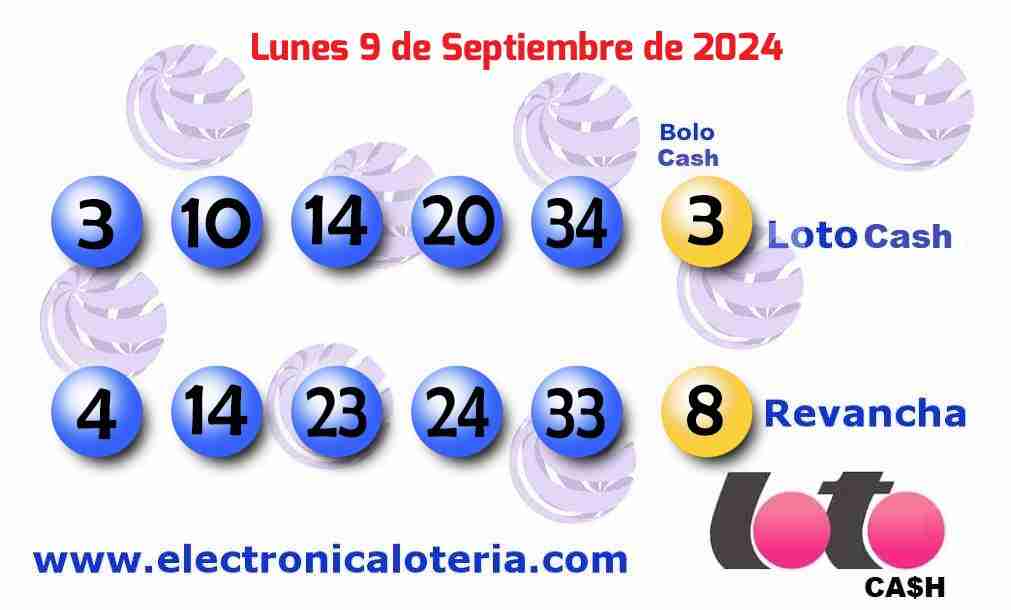 Loto Cash y Revancha del Lunes 9 de Septiembre de 2024