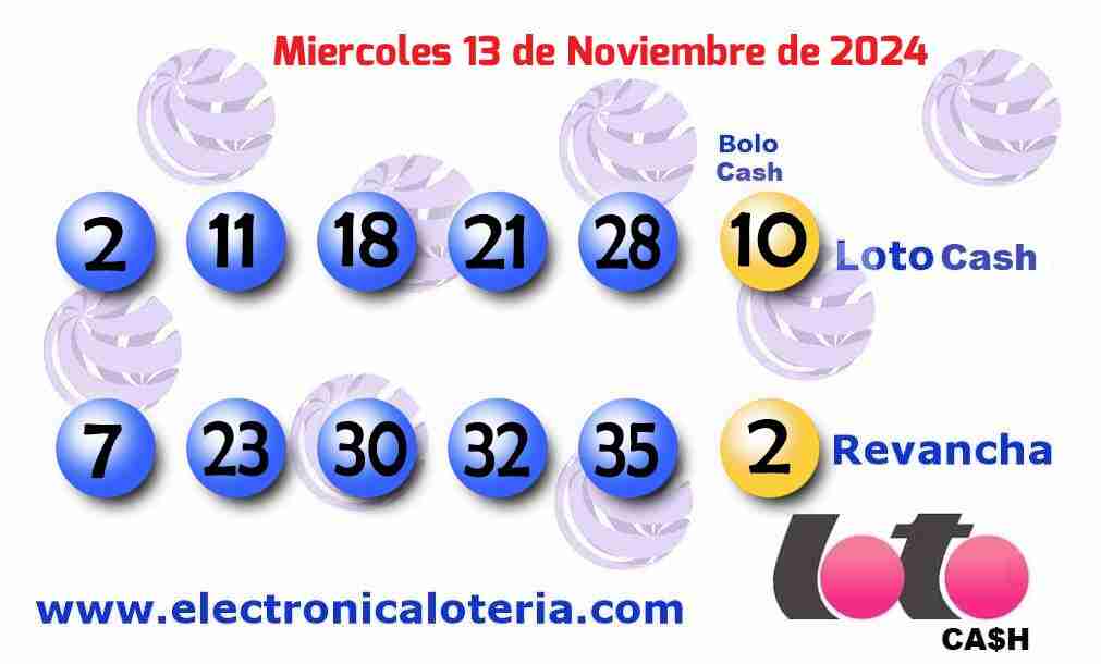 Loto Cash y Revancha del Miércoles 13 de Noviembre de 2024