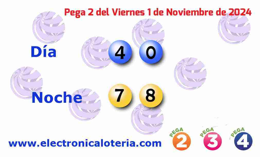 Pega 2 del Viernes 1 de Noviembre de 2024