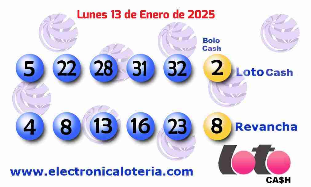 Loto Cash y Revancha del Lunes 13 de Enero de 2025